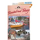 Cruising Guide to Trinidad and Tobago Plus Barbados and Guyana (Cruising Guides) by Chris Doyle