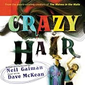 Crazy Hair: The Neil Gaiman Audio Collection | [Neil Gaiman]