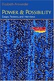 Power and Possibility: Essays, Reviews, and Interviews (Poets on Poetry)
