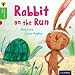 Oxford Reading Tree Traditional Tales: Stage 2: Rabbit On the Run (Ort Traditional Tales)