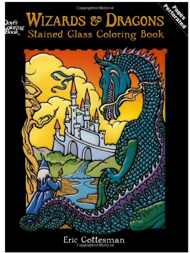 Wizards and Dragons Stained Glass Coloring Book (Dover Stained Glass Coloring Book)