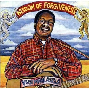 Wisdom of Forgiveness by Vusi Mahlasela (Audio CD - 1998) - Import