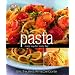 Pasta: Every Way for Every Day