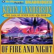 Of Fire and Night: The Saga of Seven Suns, Book 5 | [Kevin J. Anderson]