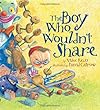 The Boy Who Wouldn't Share