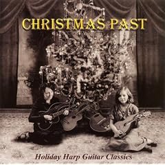 Christmas Past: Holiday Harp Guitar Classics
