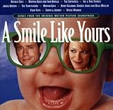 A Smile Like Yours: Music From The Original Motion Picture Soundtrack �摜