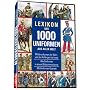 Lexikon der 1000 Uniformen aus aller Welt