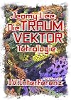 Die Traumvektor Tetralogie - IV.Interferenz (Volume 4) (German Edition)