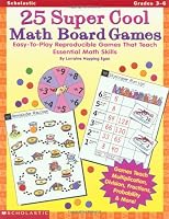 25 Super Cool Math Board Games (Grades 3-6)