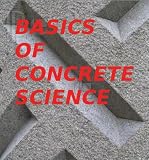 BASICS OF CONCRETE SCIENCE: Optimum Design of Concrete Mixtures