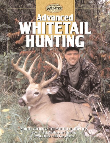 Advanced Whitetail Hunting (The Complete Hunter)