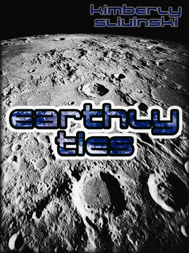 EARTHLY TIES by Kimberly Slivinski