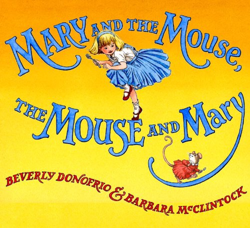Mary and the Mouse, The Mouse and Mary