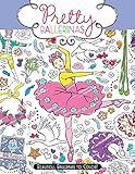 Pretty Ballerinas: Beautiful Ballerinas to Color!