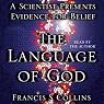 The Language of God: A Scientist Presents Evidence for Belief