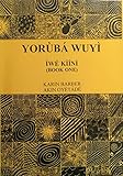 Yorùbá wuyì. Ìwé kìíní (bk. 1) : a beginners' course in Yorùbá