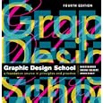 The New Graphic Design School: A Foundation Course in Principles and Practice by David Dabner, Sheena Calvert, and Anoki Casey