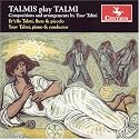 Talmis Play Talmi: Compositions and Arrangements by Yoav Talmi