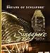 AZU's Dreams of Singapore Singapore (Dreams of)