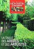 Taille des arbres et des arbustes