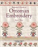 Beginners Guide to Ottoman Embroidery