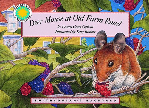 Deer Mouse at Old Farm Road - a Smithsonian's Backyard Book (Smithsonian Backyard)