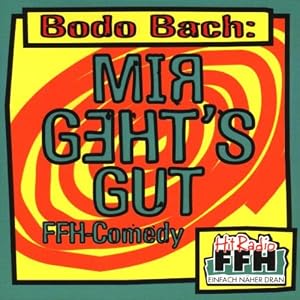Mir geht´s gut!