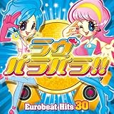 LOVE PARAPARA~EUROBEAT HITS30!