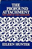 The profound attachment