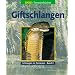 Schlangen im Terrarium. Haltung, Pflege und Zucht: Schlangen im Terrarium, in 2 Bdn., Bd.2, Giftschlangen
