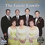 The Golden Gospel Best of The Lewis Family