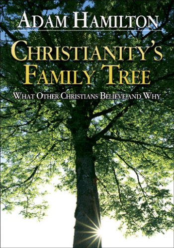 Christianity's Family Tree: What Other Christians Believe and Why under Education in The Books Store