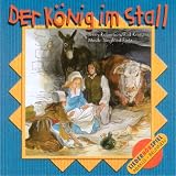 Produkt-Bild: Der K&ouml;nig im Stall: Ein Weihnachtsspiel