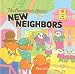 The Berenstain Bears' New Neighbors (Berenstain Bears First Time Books (Prebound))