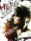 The Heroin Diaries: A Year in the Life of a Shattered Rock Star
