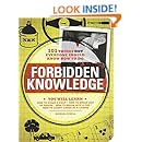 Forbidden Knowledge: 101 Things NOT Everyone Should Know How to Do