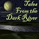 Tales from the Dark River (Dramatized)