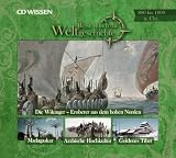 CD WISSEN - Reise durch die Weltgeschichte, 800 bis 1000 n. Chr.: Die Wikinger / Madagaskar / Goldenes Tibet / Die arabische Hochkultur, 1 CD - Stephanie Mende