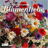 Blumenliebe - Kalender 2008 - Christel Rosenfeld