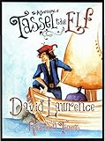 The adventures of Tassel the Elf