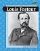 Louis Pasteur (Leveled Biographies (Grade 4); Great Scientists)