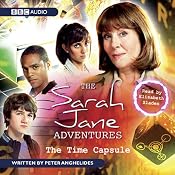 The Sarah Jane Adventures: The Time Capsule | [Peter Anghelides]