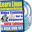 Learn Linux Networking for a Beginner Video Training and Two Certification Exams Bundle, openSUSE Edition. 5-disc DVD Set, Ed.2011