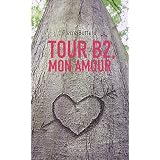 Tour B2 mon amourpar Pierre Bottero