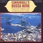 Cannonball's Bossa Nova