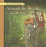 Around the World in 80 Days (Illustrated Classics)