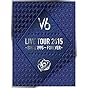 LIVE TOUR 2015 -SINCE 1995~FOREVER-(初回生産限定盤B)(DVD4枚組)
