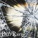 DEEP RAVE