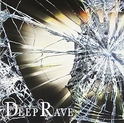DEEP RAVE